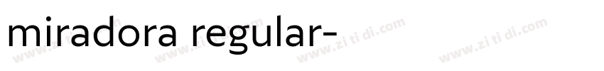 miradora regular字体转换